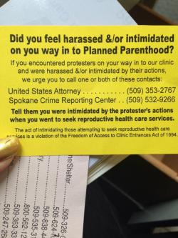 zinge:  feministballerina:  malonetaylor:  Did you know? It’s your RIGHT to access reproductive healthcare without being intimidated or terrorized.  People need to see this.   It is illegal to willingly harass and intimidate a person on purpose, even