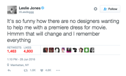 mrbowtiefly:  dopenmind:  this-is-life-actually:  Christian Siriano designed Leslie Jones a stunning dress for her ‘Ghostbusters’ premiere Last month, Leslie Jones tweeted that many designers were unwilling to make her a dress for the premiere of