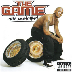 BACK IN THE DAY |1/18/05| The Game released his debut album, The Documentary, on Aftermath/Interscope Records.