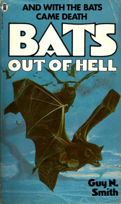 Bats Out Of Hell, by Guy N. Smith (NEL, 1978). From a charity shop on Mansfield Road, Nottingham.