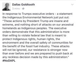 nativenews:  “In response to Trumps executive orders - a statement the Indigenous Environmental Network just put out: “These actions by President Trump are insane and extreme, and nothing short of attacks on our ancestral homelands as Indigenous peoples.