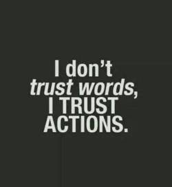 openexp:  S: Good advice, I have told J more than once actions speak louder than words! 