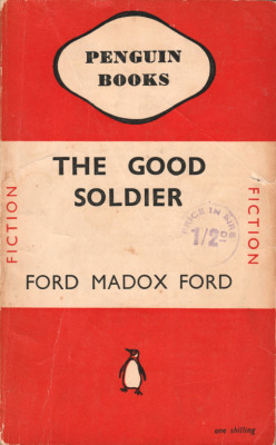 The Good Soldier, by Ford Madox Ford (Penguin, 1946).  From a charity shop in Sherwood, Nottingham.