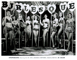 A bevy of showgirls pose for a lobby card used to promote the 1953 film &lsquo;STRIPORAMA&rsquo;; starring: Lili St. Cyr.. Produced by Martin Lewis, it would serve as the inspiration for Irving Klaw’s own entries into the genre: 'TEASERAMA&rsquo; and