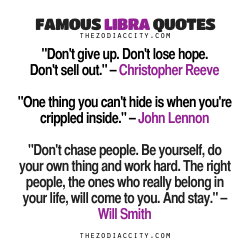 zodiaccity:  Famous Libra Quotes: Christopher Reeve, John Lennon, Will Smith