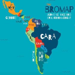 tommymolina:  The “Bromap,” or How to say “bro” in Latin-American countries. #southamerica #map #travel #traveltheworld #latin #argentina #brasil #chile #mexico #uruguay #colombia #ecuador #bolivia #paraguay #peru #venezuela 