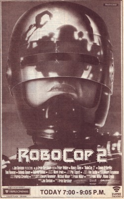 sniktawt:  Newspaper ad for Robocop 2 cut from the June 22, 1990 edition of The Cape Breton Post. This was a massive ad, it’s about the size of a comic book. Back then that was the norm, nowadays, in the same paper,  they hardly give an image of the