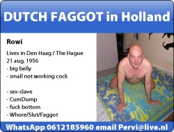 Pervigay-In-Holland:  Total Bottom Slut 56 (Dik Buikje) Kinky Pervers Exhibitionistisch