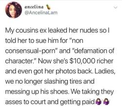 ifuckwiththerainbows:  wheresmywig:  supersavagephil:   highsocietybarbiedoll: I’ll represent you in court :)  Isn’t it consensual when she gave him the photos when they were together 🔚   From a lawyer: “The photos were consensual. But she did