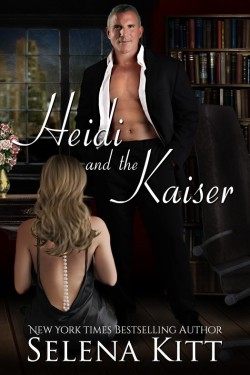 HEIDI AND THE KAISER by Selena Kitt Mousy little Heidi is a wanna-be designer who works as nothing more than a glorified go-fer for one of the largest and most well-known companies in the world of fashion. When she accidentally stains CEO Mr. Kaiser’s