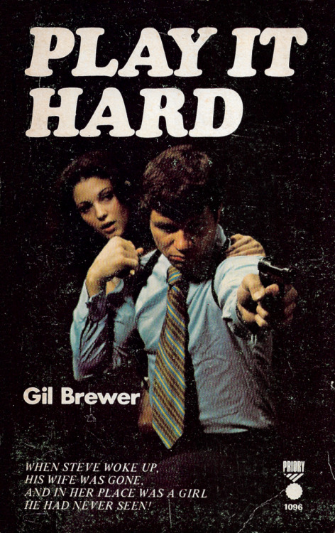 Play It Hard, by Gil Brewer (Priory Books, c. early 70s).From eBay.