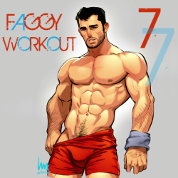 faggybuds:  FAGGY WORKOUT 7 (Download &