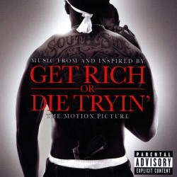 BACK IN THE DAY |11/8/05| The soundtrack to the film, Get Rich or Die Tryin’, is released on Interscope Records.