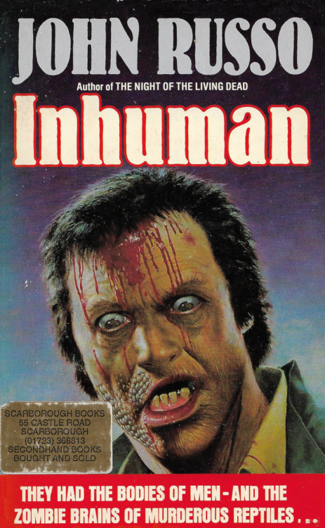 Inhuman, by John Russo (Grafton Books, 1987).From a second-hand book stall in Scarborough.