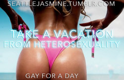 seattlejasmine:  http://seattlejasmine.tumblr.com  Take a vacation from heterosexuality. Gay for a day. 