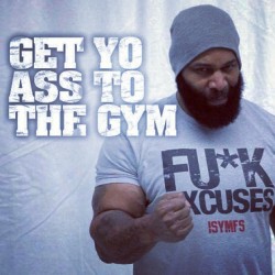 Get yo Ass to the Gym ! Fu*k Excuses !!  #getyoasstothegym #fuckexcuses #ctfletcher #nopainnogain #npng #bodybuilding #fitness #arms #biceps #shoulders #chest #back #legs #monster #trainhard #beast #nevergiveup #noexcuses #inspiration #motivation #gym