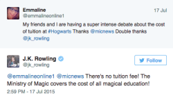 mashable:  You can now stop trying to figure out how much tuition is at Hogwarts; J.K. Rowling says Hogwarts is free.