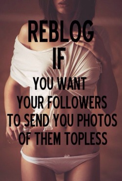 19cuzeyemyoung93:  go go ;) topless send them 