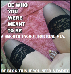 lovebeinghercpb:  sissyboicharlie:  Yes I want a daddy to use and abuse me!! Put to work as his whore!!admitimasissyforbbc:  Everyway      (via TumbleOn)