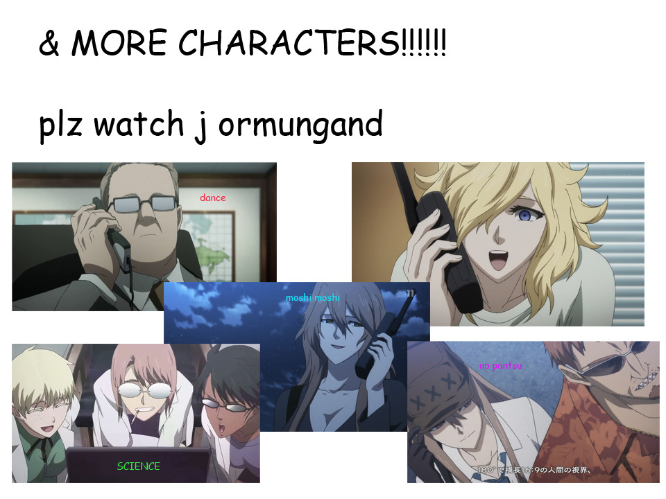 deer-ree-shee:  I made a power point about the characters of Jormungand to help encourage