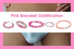 Pink Bracelet DollificationThis Femdom hypnosis file will condition you to become a mindless doll whenever you wear both panties and a pink bracelet. You will be programmed so that you must put on your panties and pink bracelet whenever I command you