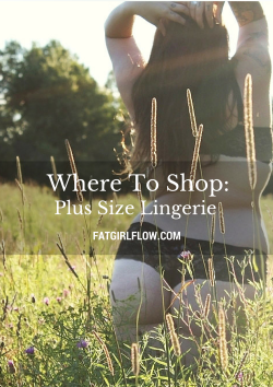 submissivefeminist:  luellaarbre:  fats:  The last post in the “100 Places To Shop For Plus Size Clothing” series is up! Featuring plus size bras, panties, lingerie, and binders, check it out at Fatgirlflow.com &lt;3thanks to my main squeeze luellaarbre
