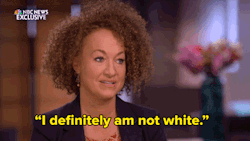 gabbygumsss:  lightskinlivinglavish:  missinglinc:  t4technique:  kanyeshrugtae:  noisesoftherandom:  micdotcom:  This keeps getting weirder and weirder. Rachel Dolezal is now insisting that she’s definitely not white and may not even be related to