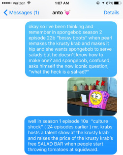 10centbullet:  teddiusra:  i had to let my boyfriend in on my dramatic realization about spongebob last night  i want someone to send me shit like this at 3 in the morning but the only one that does is my sister so   @veganhealing explain