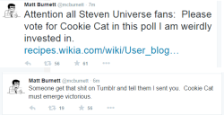 saiyurithecutie:  relatablepicturesofstevenquartz:  ajrodz:  cookie cat must reign supreme http://recipes.wikia.com/wiki/User_blog:Asnow89/2015_Battle_of_the_Fantasy_Foods_-_Round_FOUR  cookie cat is losing the 5th round!!  Something’s going on cause