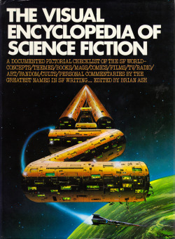 The Visual Encyclopedia of Science Fiction, edited by Brian Ash (Triune Books, 1978).From Oxfam in Nottingham.