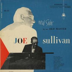 Joe Sullivan - New Solos by an Old Master (1955)