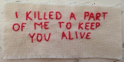 chili-jesson:  things i wish i could tell you part 10 i killed a part of me to keep you alive 