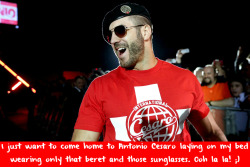 wwewrestlingsexconfessions:  I just want to come home to Antonio Cesaro laying on my bed wearing only that beret and those sunglasses. Ooh la la! ;)  Would be an amazing sight to see!