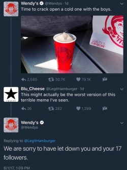 marsincharge: awfulbear:  traitor: DEAD  Fuck they murdered him   I actually am so fascinated by the 180 Wendy’s has done with their social media etiquette. Like, who was the intern or entry level Social media person who slipped up and clapped back