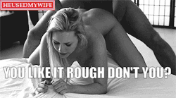 You like it rough, don’t you?