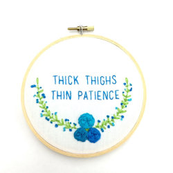 etsyifyourenasty:  Thick Thighs, Thin Patience