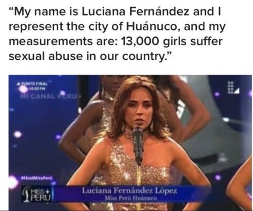 geodude: weavemama: SHOUTOUT TO THE MISS PERU 2018 CONTESTANTS FOR GIVING STATS ABOUT WOMEN’S ISSUES INSTEAD OF THEIR BODY MEASUREMENTS  AHHH PERÚ DID THAT!!!  I hope more people share this so females stop being harassed by men in the streets!!! PERU