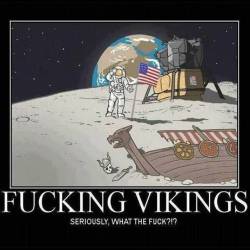 Vikings, always have to be the first ones somewhere!! 😂 🗡🛡🏹 #vikings #viking #moon #astronaut #norse #heathen #savage