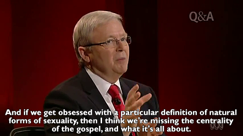 needleinthehaywritingcomp:  liveyourlifedontbenormal:  raphmike:  “If you think homosexuality is an unnatural condition, I cannot agree with you.”Kevin Rudd smashes a pastor’s views on marriage equality on Q&A [x]  I disagree. Slavery