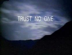 3nightbird3:  The truth is out there. (From the intro of the X Files) 