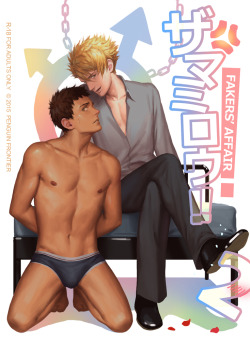 penguinfrontier:  PLEASE TAKE NOTE THAT THIS IS A DIGITAL PRODUCT, NOT PHYSICAL BOOK.THANK YOU. Fakers’ Affair 2 “The ending chapter of Fakers’ Affair.” Genre: Yaoi PDF, JPEG, 56 pages full color English / Japanese Censored = 9.99 USD  Uncensored