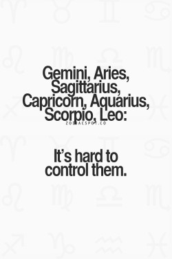 exotic1one:  zodiacspot:  More Zodiac Compatibility here  Absolutely!!  So true
