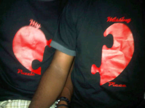 our shirts :D…………..he is my missing piece 
