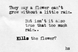 70s-blues:  Kills the flower on We Heart It.