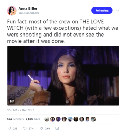 cinnamontographyismypassion:  fuckyeahwomenfilmdirectors:Writer/director Anna Biller details the ways in which her crew tried to undermine her during the filming of her 2016 film The Love Witch on which she also served as producer, editor, set decorator,