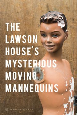 phoenixfire-thewizardgoddess:  mysstique2cus:  gorbelliedstrumpet:  welcometothe1jungle:  The John Lawson House might be the creepiest house in America. No one knows who lives there, aside from a number of mannequins with a habit of changing clothing
