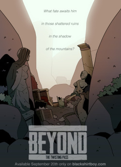 Finally it’s (almost) here! Beyond: the Twisting Pass will