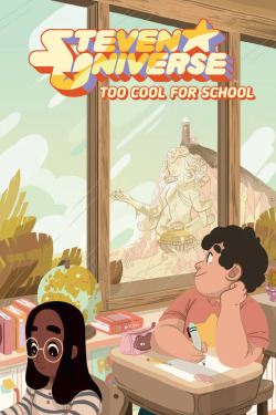 kaboomcomics:  STEVEN UNIVERSE: TOO COOL FOR SCHOOL OGNThe Deets: Schoolboy Steven, activate! Steven finds himself enrolled in Connie’s school after a show-and-tell lesson goes awry…and things just get crazier from there! Steven is having a hard time