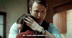 gatissed:“I’m a monster.” {Hannibal, Trou Normand}