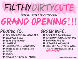 cutevictim:  YOU GUYS, I’M FINALLY OPENING MY STORE, FILTHYDIRTYCUTE!! Amazing prices, endless selection, international shipping, and all items are 20% off with the promo code filthycute until September 5th!! If you make a wishlist, I’ll promo it